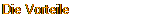 Die Vorteile